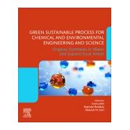 Green Sustainable Process for Chemical and Environmental Engineering and Science by Inamuddin, Dr.; Boddula, Rajender; Asiri, Abdullah M., 9780128195420