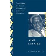 Aimé Césaire by Gregson Davis, 9780521055420