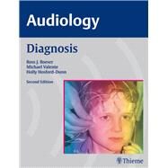 Audiology Diagnosis by Roeser, Ross; Valente, Michael; Hosford-Dunn, Holly, 9781588905420