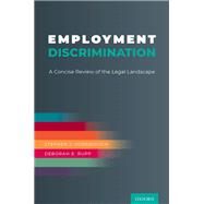 Employment Discrimination A Concise Review of the Legal Landscape by Vodanovich, Stephen J.; Rupp, Deborah E., 9780190085421
