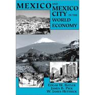 Mexico and Mexico City in the World Economy by Butler,Edgar W, 9780813335421