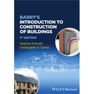 Barry's Introduction to Construction of Buildings by Emmitt, Stephen; Gorse, Christopher A., 9781118255421