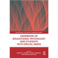 Handbook of Educational Psychology and Students With Special Needs by Martin, Andrew J.; Sperling, Rayne; Newton, Kristie, 9781138295421
