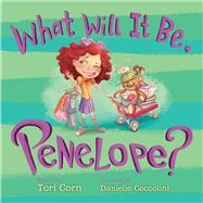 WHAT WILL IT BE PENELOPE CL by CORN,TORI, 9781620875421