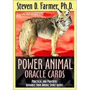 Power Animal Oracle Cards Practical and Powerful Guidance from Animal Spirit Guides by Farmer, Steven D., 9781401905422