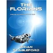 The Florians by Brian Stableford, 9781434435422