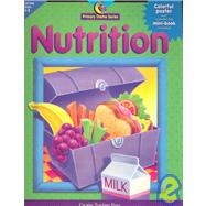 Nutrition, Grades K-3 by Kato, Joanne; Graves, Kimberlee; Friedman, Susan; Yuh, Catherine, 9781574715422