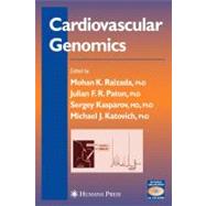 Cardiovascular Genomics by Raizada, Mohan K.; Paton, Julian F. R., Ph.D.; Katovich, Michael J.; Kasparov, Sergey, M.D., Ph.D., 9781617375422