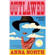 Outlawed by Anna North, 9781635575422
