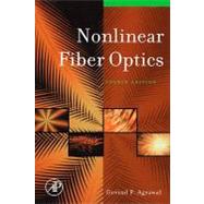 Nonlinear Fiber Optics by Agrawal, Govind P., 9780080555423