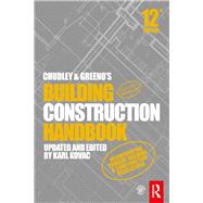 Chudley and Greeno's Building Construction Handbook by Chudley, Roy; Greeno, Roger; Kovac, Karl, 9780367135423