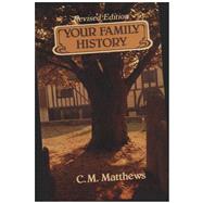 Your Family History by Matthews, C. M., 9780718825423
