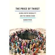 The Price of Thirst by Piper, Karen, 9780816695423