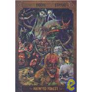 The Haunted Forest Tour by Moore, James A.; Strand, Jeff; Chadbourne, Glen, 9780979505423