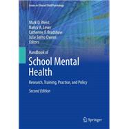Handbook of School Mental Health: Research, Training, Practice, and Policy by Weist, Mark D.; Lever, Nancy A.; Bradshaw, Catherine P.; Owens, Julie Sarno, 9781489975423