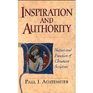 Inspiration and Authority by Achtemeier, Paul J., 9780801045424