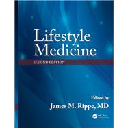 Lifestyle Medicine, Second Edition by Rippe; James M., 9781439845424