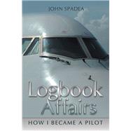 Logbook Affairs by Spadea, John, 9781480885424