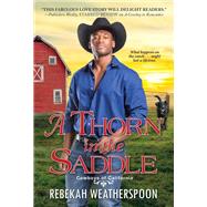 A Thorn in the Saddle by Weatherspoon, Rebekah, 9781496725424