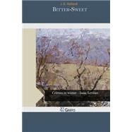 Bitter-sweet by Holland, J. G., 9781502965424