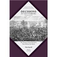 Decisions at Gettysburg by Spruill, Matt; Kissel, Tim, 9781621905424