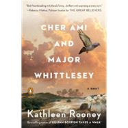 Cher Ami and Major Whittlesey by Rooney, Kathleen, 9780143135425