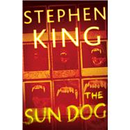 The Sun Dog by King, Stephen, 9781982115425