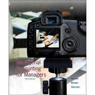 Managerial Accounting for Managers by Noreen, Eric; Brewer, Peter; Garrison, Ray, 9780078025426