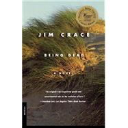 Being Dead A Novel by Crace, Jim, 9780312275426