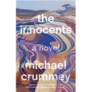 The Innocents A Novel by Crummey, Michael, 9780385545426