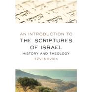 An Introduction to the Scriptures of Israel by Novick, Tzvi, 9780802875426