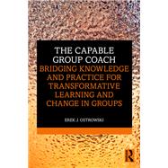 The Capable Group Coach by Erek Ostrowski, 9781040755426
