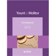 Yount v. Molitor Trial Materials by Zwier, Paul J.; Hunt, William J., 9781601565426