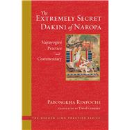 The Extremely Secret Dakini of Naropa by Nyingpo, Pabongkha Dechen; Gonsalez, David, 9781614295426