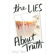The Lies About Truth by Stevens, Courtney, 9780062245427