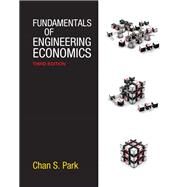 Fundamentals of Engineering Economics by Park, Chan S., 9780132775427