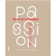 Keys to a Passion by Pag, Suzanne; Parent, Batrice, 9780300215427