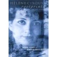HTlFne Cixous, Rootprints: Memory and Life Writing by Calle-Gruber,Mireille, 9780415155427