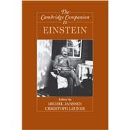 The Cambridge Companion to Einstein by Edited by Michel Janssen , Christoph Lehner, 9780521535427