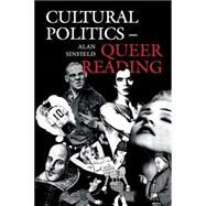 Cultural Politics - Queer Reading by Sinfield, Alan, 9780812215427