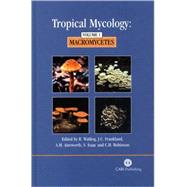 Tropical Mycology by British Mycological Society, 9780851995427