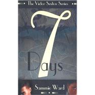 Seven Days by Ward, Sammie, 9780976355427