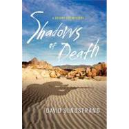 Shadows of Death A Desert Sky Mystery by Sundstrand, David, 9781250005427