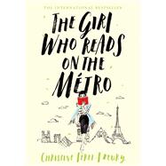The Girl Who Reads on the Métro by Féret-Fleury, Christine; Schwartz, Ros, 9781250315427