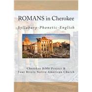 Romans in Cherokee by Ries, Johannah Meeks; Wilkes, Brian, 9781502485427
