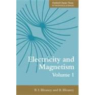 Electricity and Magnetism, Volume 1 Third edition by Bleaney, B. I.; Bleaney, B., 9780199645428