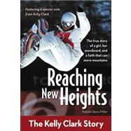 Reaching New Heights by Miller, Natalie Davis, 9780310725428