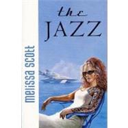 The Jazz by Melissa Scott, 9780312875428