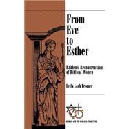 From Eve to Esther by Bronner, Leila Leah, 9780664255428