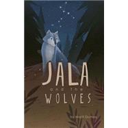 Jala and the Wolves by Dumas, Marti, 9781507805428